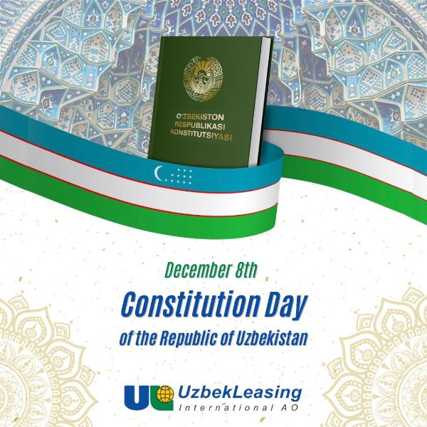 December 8th — Constitution Day of the Republic of Uzbekistan!
